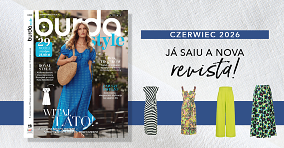 Cieszmy się pięknem lata z nowym wydaniem Burda Style 6/2026
